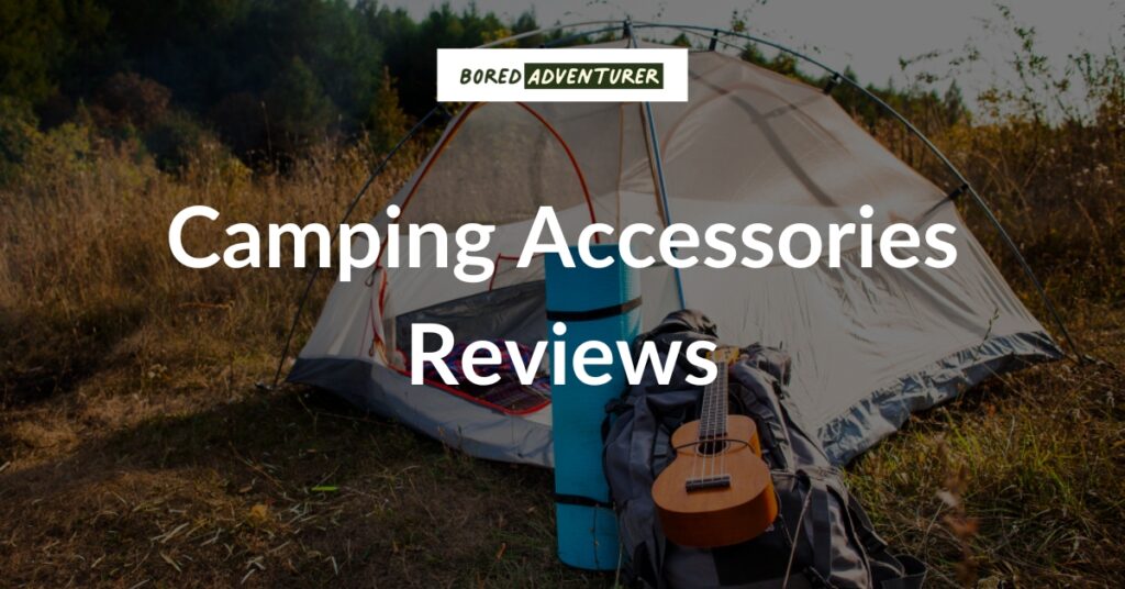 Camping Accessories Reviews - Bored Adventurer is your piece of the web for all things camping. Whether you’re a complete beginner or an experienced adventurer, our comprehensive guides and reviews will help you feel prepared and comfortable on your next camping trip.