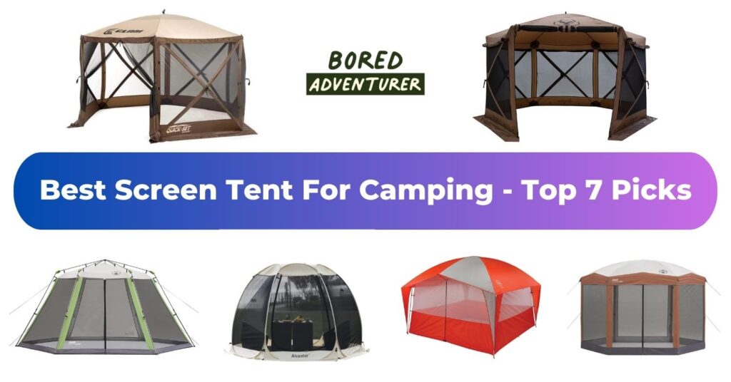 Best Screen Tent For Camping in 2023 - Bored Adventurer's Top 7 Picks