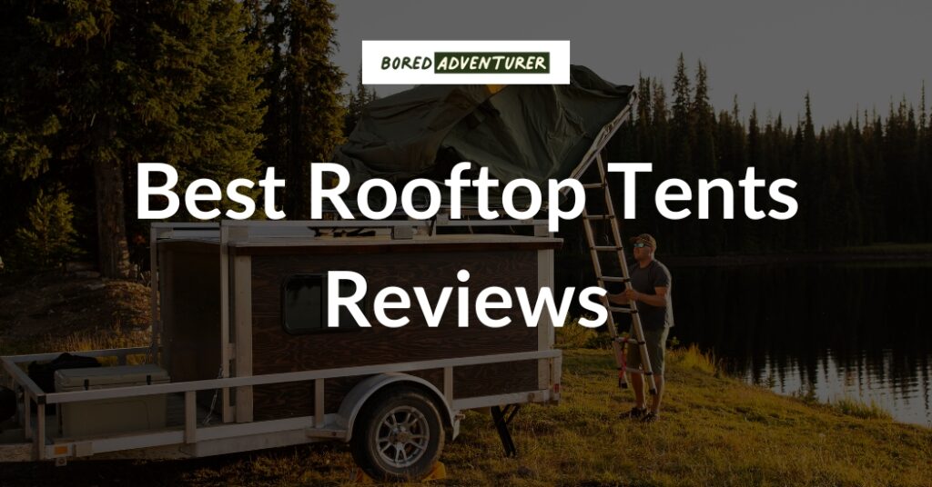 Read our in-depth reviews of best-in-class rooftop tents and take your camping to the next level!