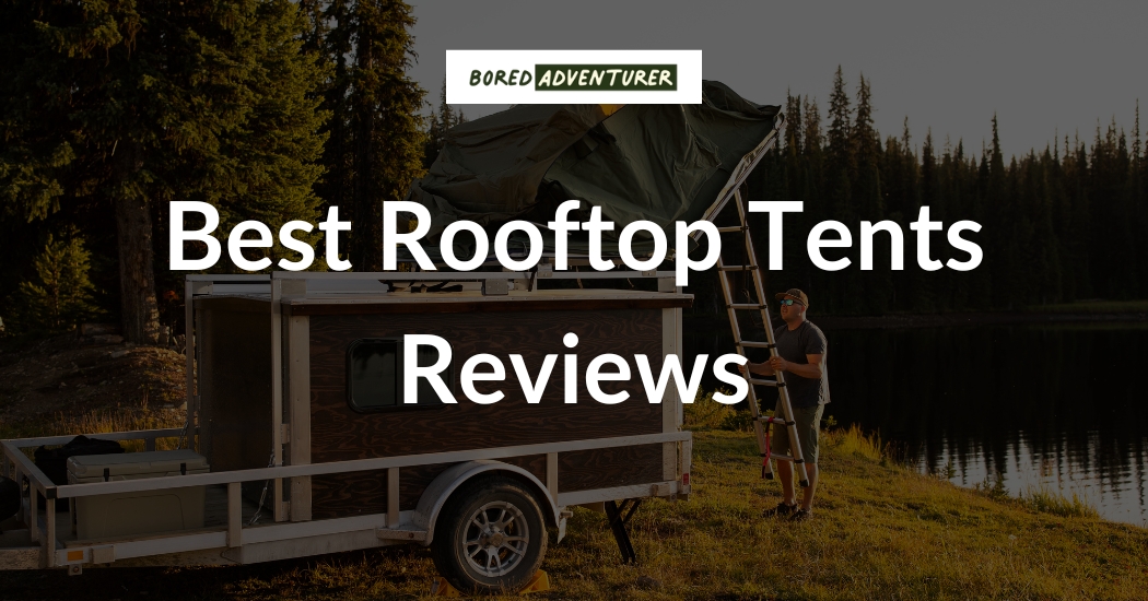 Best Rooftop Tents In 2024 - Bored Adventurer