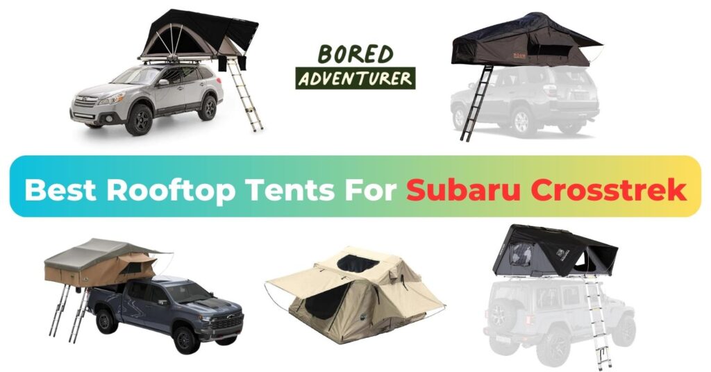 In this review, we've listed the 5 best rooftop tents for your Subaru Crosstrek in 2023. These are our ultimate choices from weeks of comprehensive testing and in-depth research.